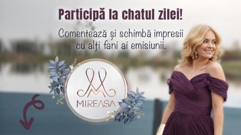 Chat-ul zilei la Mireasa, 10 iunie 2025. Comentează aici cele mai importante momente din show